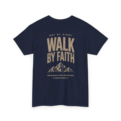 Walk By Faith, Unisex T‑Shirt