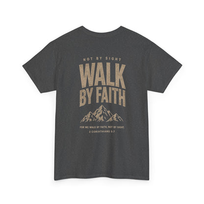Walk By Faith, Unisex T‑Shirt