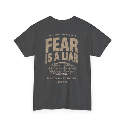 Fear Is a Liar - UNISEX T‑Shirt