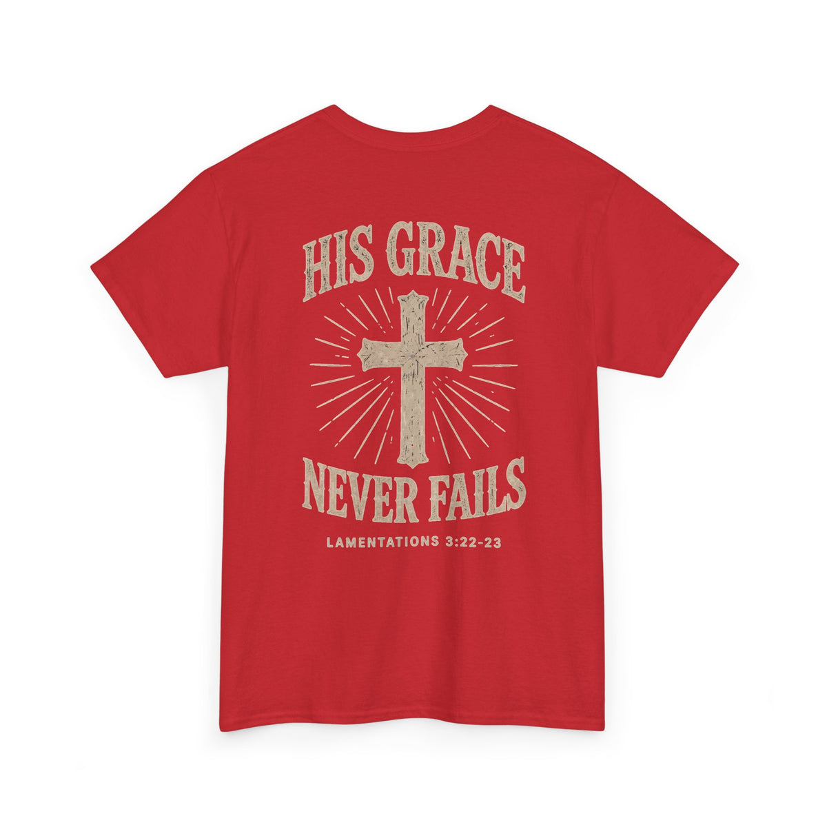 His Grace Never Fails, Unisex T-shirt