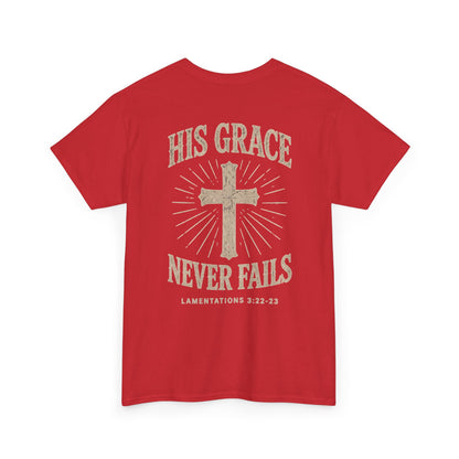 His Grace Never Fails, Unisex T-shirt