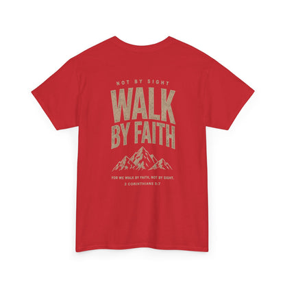 Walk By Faith, Unisex T‑Shirt