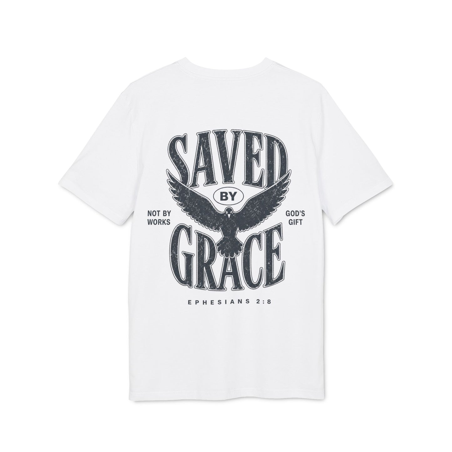 Saved by Grace T-Shirt —  (Ephesians 2:8)