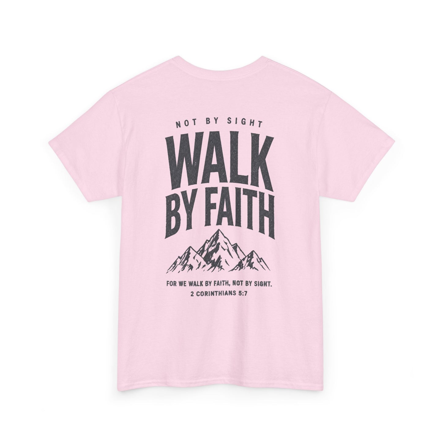 Walk By Faith T‑Shirt — Inspirational Christian Tee with Mountain Design (2 Corinthians 5:7)