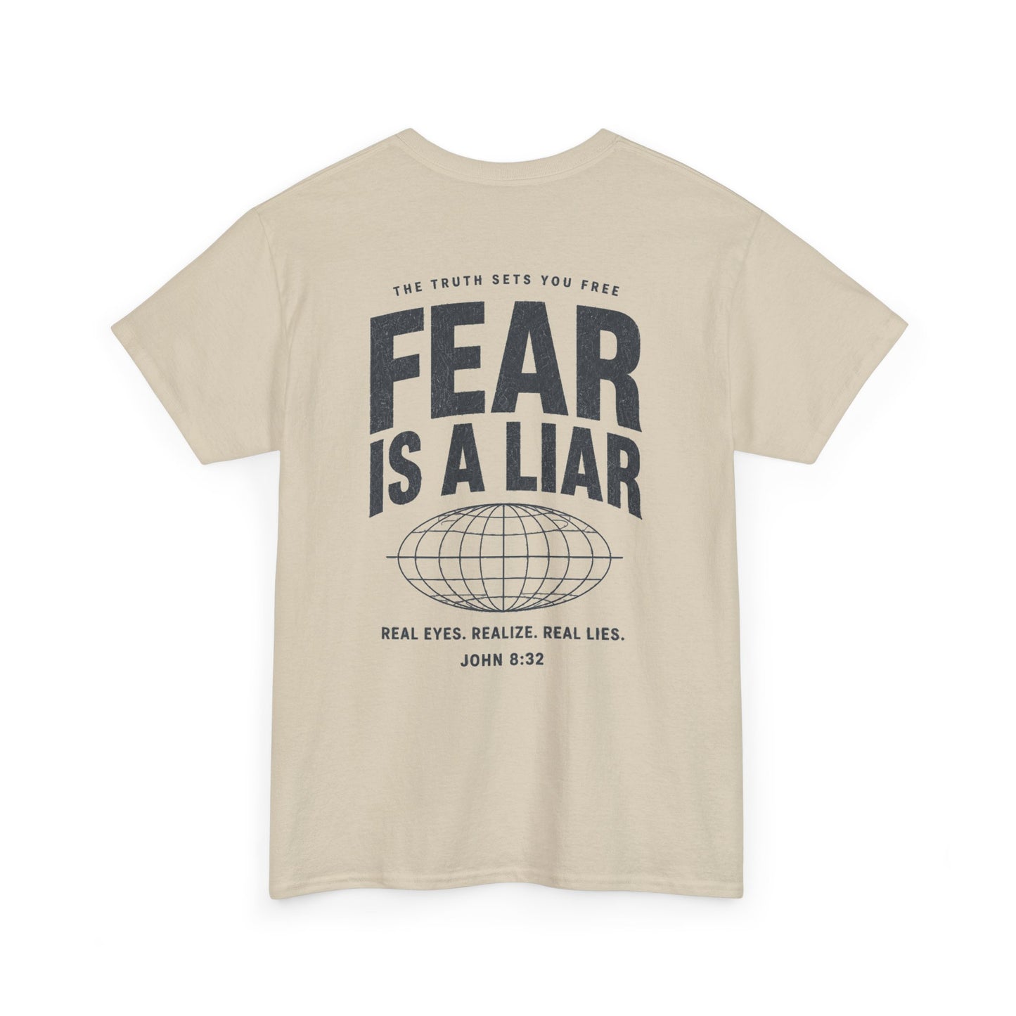 Fear Is a Liar - UNISEX T‑Shirt